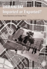 Urbanism : Imported or Exported? - Book