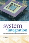 System Integration : From Transistor Design to Large Scale Integrated Circuits - Book