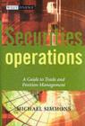 Securities Operations : A Guide to Trade and Position Management - eBook