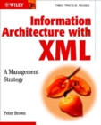 Information Architecture with XML : A Management Strategy - eBook