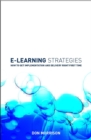 E-learning Strategies : How to Get Implementation and Delivery Right First Time - eBook