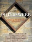 Philip Webb : Pioneer of Arts and Crafts Architecture - Book