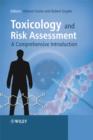 Toxicology and Risk Assessment : A Comprehensive Introduction - Book