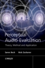 Perceptual Audio Evaluation - Theory, Method and Application - Book