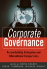 Corporate Governance : Accountability, Enterprise and International Comparisons - Book