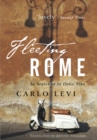 Fleeting Rome : In Search of la Dolce Vita - Book