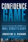 Confidence Game : How Hedge Fund Manager Bill Ackman Called Wall Street's Bluff - eBook