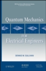 Quantum Mechanics for Electrical Engineers - Book