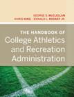 The Handbook of College Athletics and Recreation Administration - Book