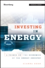Investing in Energy : A Primer on the Economics of the Energy Industry - eBook