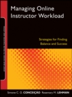 Managing Online Instructor Workload : Strategies for Finding Balance and Success - Book