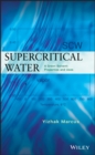 Supercritical Water : A Green Solvent: Properties and Uses - Book