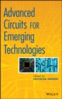 Advanced Circuits for Emerging Technologies - Book