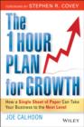 The One Hour Plan For Growth : How a Single Sheet of Paper Can Take Your Business to the Next Level - eBook