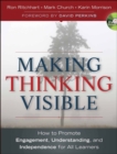 Making Thinking Visible : How to Promote Engagement, Understanding, and Independence for All Learners - Book