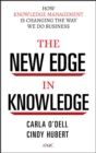 The New Edge in Knowledge : How Knowledge Management Is Changing the Way We Do Business - Book