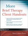 More Brief Therapy Client Handouts - Kate Cohen-Posey