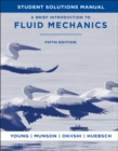 A Brief Introduction to Fluid Mechanics, 5e Student Solutions Manual - Book