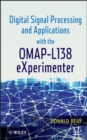Digital Signal Processing and Applications with the OMAP - L138 eXperimenter - Book