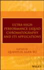 Ultra-High Performance Liquid Chromatography and Its Applications - Book