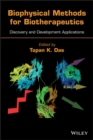 Biophysical Methods for Biotherapeutics : Discovery and Development Applications - Book