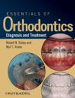Essentials of Orthodontics : Diagnosis and Treatment - eBook