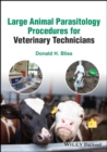 Large Animal Parasitology Procedures for Veterinary Technicians - Book