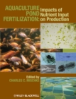Aquaculture Pond Fertilization : Impacts of Nutrient Input on Production - Book