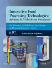 Innovative Food Processing Technologies : Advances in Multiphysics Simulation - eBook