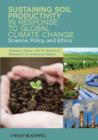 Sustaining Soil Productivity in Response to Global Climate Change : Science, Policy, and Ethics - eBook