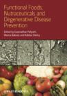 Functional Foods, Nutraceuticals, and Degenerative Disease Prevention - eBook