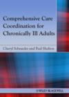Comprehensive Care Coordination for Chronically Ill Adults - eBook