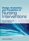 Design, Evaluation, and Translation of Nursing Interventions - eBook