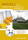 Biofuels from Agricultural Wastes and Byproducts - eBook