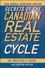 Secrets of the Canadian Real Estate Cycle : An Investor's Guide - Book