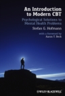 An Introduction to Modern CBT : Psychological Solutions to Mental Health Problems - Book