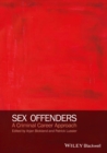 Sex Offenders : A Criminal Career Approach - Book