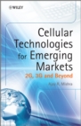 Cellular Technologies for Emerging Markets : 2G, 3G and Beyond - eBook