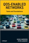 QOS-Enabled Networks : Tools and Foundations - eBook