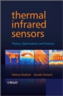 Thermal Infrared Sensors : Theory, Optimisation and Practice - eBook
