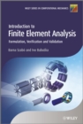 Introduction to Finite Element Analysis : Formulation, Verification and Validation - Book