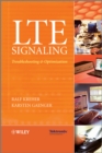 LTE Signaling : Troubleshooting and Optimization - eBook