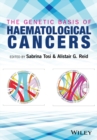 The Genetic Basis of Haematological Cancers - Book
