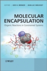 Molecular Encapsulation : Organic Reactions in Constrained Systems - Book