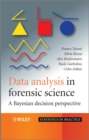 Data Analysis in Forensic Science : A Bayesian Decision Perspective - Book