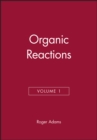 Organic Reactions, Volume 1 - Book