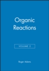 Organic Reactions, Volume 2 - Book