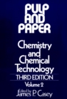 Pulp and Paper : Chemistry and Chemical Technology, Volume 2 - Book