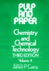 Pulp and Paper : Chemistry and Chemical Technology, Volume 4 - Book