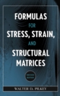 Formulas for Stress, Strain, and Structural Matrices - Book